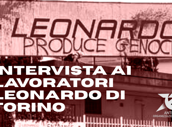 Intervista ai lavoratori Leonardo di Torino