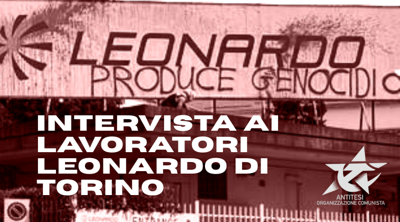 Intervista ai lavoratori Leonardo di Torino