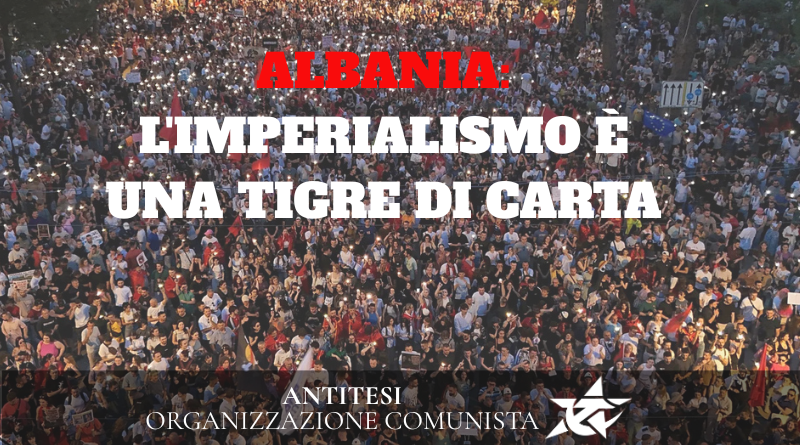 Albania: l’imperialismo è una tigre di carta