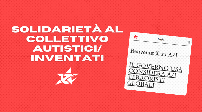 SOLIDARIETÀ AL COLLETTIVO AUTISTICI/INVENTATI
