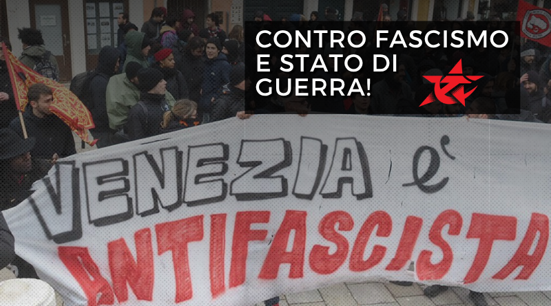 Contro fascismo e Stato di guerra!