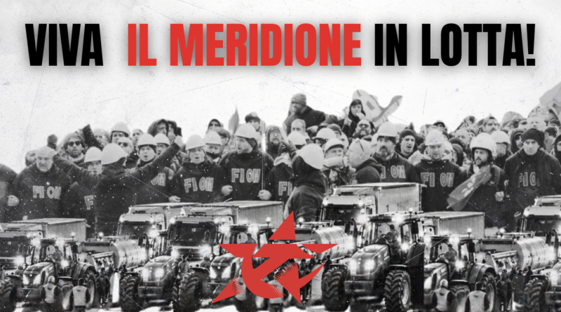VIVA IL MERIDIONE IN LOTTA!